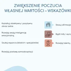 Wskazówki do budowania poczucia własnej wartości: pozytywny obraz siebie, inteligencja emocjonalna, wsparcie, samoakceptacja, afirmacje, życzliwość, rozwijanie talentów.