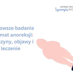 Anoreksja: Poważna choroba psychiczna. Jak ją rozpoznać i leczyć?