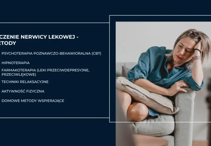 Kobieta siedzi na kanapie, zamyślona. Obok lista metod, jak leczyć nerwicę: psychoterapia, hipnoterapia, farmakoterapia, relaksacja, aktywność fizyczna, metody domowe.