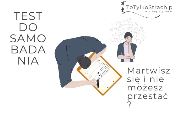 Test do samobadania. Osoba pochylona nad kartką, obok zmartwiony mężczyzna z kłębiącymi się myślami. Czy martwisz się i nie możesz przestać?