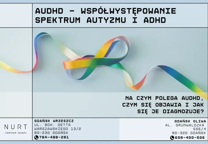 Tęczowa wstążka symbolizuje spektrum autyzmu i ADHD. Ulotka informuje o AUDHD, jego objawach i diagnostyce. Test na zaburzenia opozycyjno-buntownicze.
