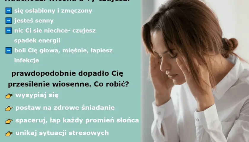 Kobieta z rękami na skroniach, czuje się osłabiona i zmęczona. To może być przesilenie wiosenne.