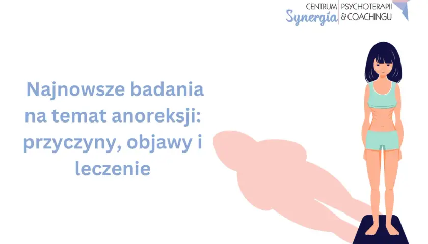 Anoreksja: Poważna choroba psychiczna. Jak ją rozpoznać i leczyć?