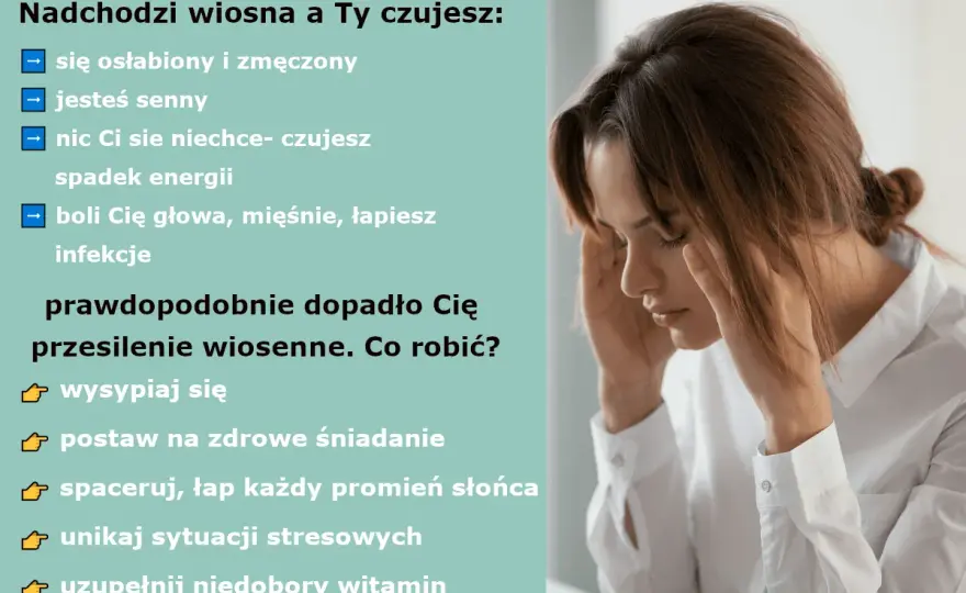 Wiosenne zmęczenie - Jak odzyskać energię i rozpoznać alarmy?