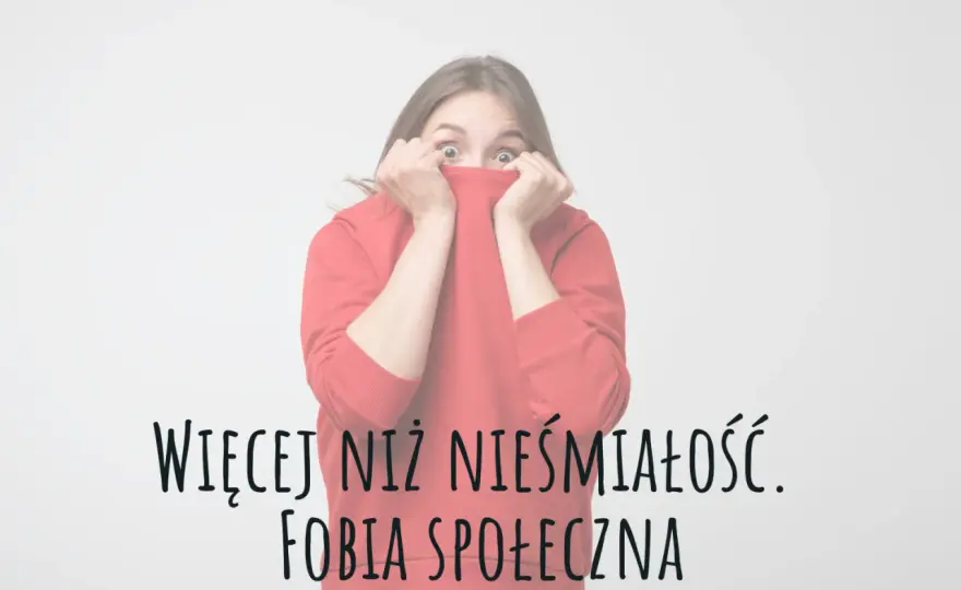 Fobia społeczna: zaburzenie czy choroba? Poznaj prawdę i leczenie