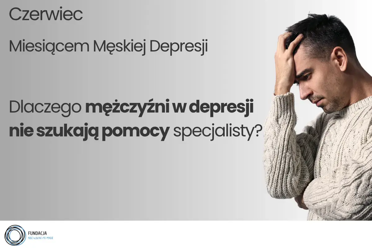 Mężczyzna z ręką na czole, symbolizujący objawy depresji u mężczyzn. Czerwiec Miesiącem Męskiej Depresji.