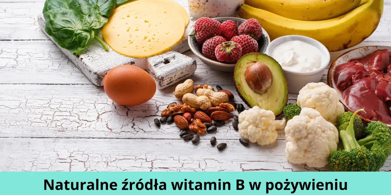 Witaminy z grupy B źródła jedzenie