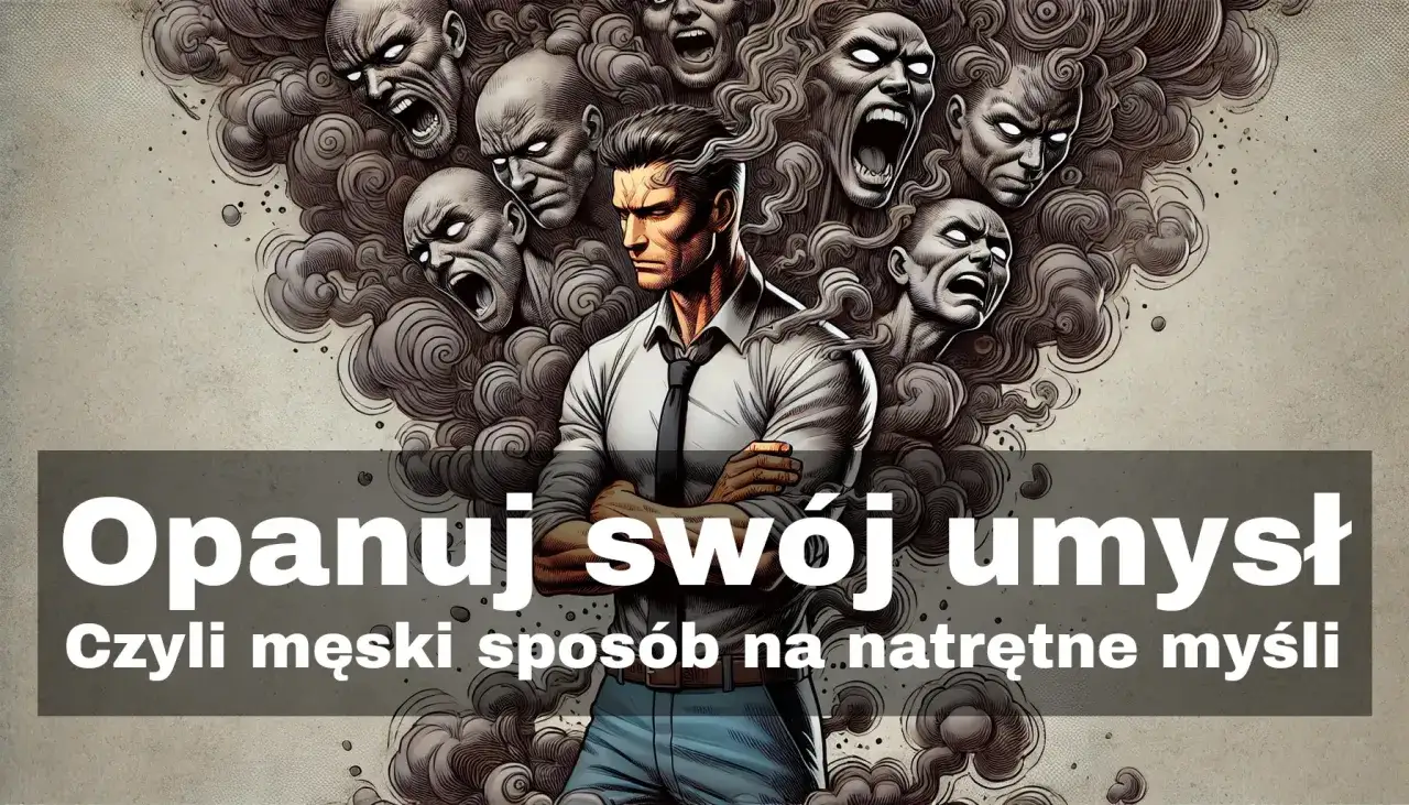 Mężczyzna w koszuli opanowuje swoje myśli, walcząc z natrętnymi ruminacjami.